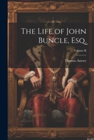 The Life of John Buncle, Esq.; Volume II 1021979953 Book Cover