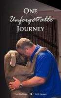 One Unforgettable Journey 1477600329 Book Cover