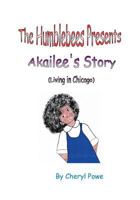 The Humblebees Presents Akailee's Story 1530532019 Book Cover