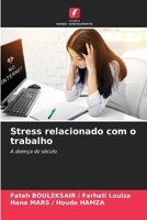 Stress relacionado com o trabalho (Portuguese Edition) 6207682831 Book Cover