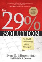 The 29% Solution: 52 Weekly Networking Success Strategies 1929774540 Book Cover