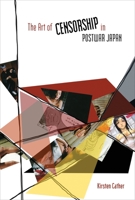 The Art of Censorship in Postwar Japan 0824835875 Book Cover