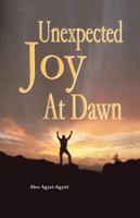 Unexpected Joy at Dawn 998855091X Book Cover
