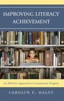 Improving Literacy Achievement: An Effective Approach to Continuous Progress 1578865697 Book Cover