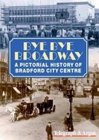 Bye Bye Broadway 1859834892 Book Cover