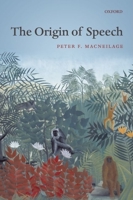The Origin of Speech 0199581584 Book Cover