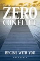Towards Zero Conflict: Begins With You 1904428118 Book Cover