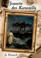 Jenseits des Karussells 3754341316 Book Cover
