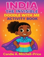 India the Invisible Doodle with Me Activity Book B0FLTP6FM8 Book Cover