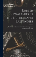 Rubber Companies in the Netherland East Indies 101790720X Book Cover