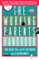 The Working Parents Handbook 0684802376 Book Cover