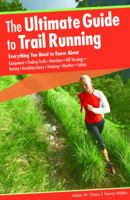 The Ultimate Guide to Trail Running 0762755377 Book Cover