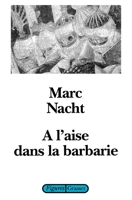 A l'aise dans la barbarie 2246499410 Book Cover