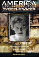 America Over The Water: A Musical Journey With Alan Lomax 1474623379 Book Cover