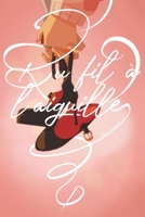 Du fil à l'aiguille B0BW31GXH6 Book Cover