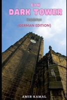 Ein Dark Tower : Roman B09WQBJBRJ Book Cover