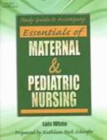 Study Guide to Accompany Essentials of Maternal & Pediatric Nursing 0766863018 Book Cover