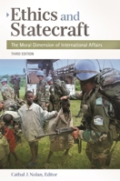 Ethics and Statecraft: The Moral Dimension of International Affairs (Humanistic Perspectives on International Relations) 0275953823 Book Cover