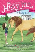 Marguerite Henry's Misty Inn 4-Books-in-1!: Welcome Home!; Buttercup Mystery; Runaway Pony; Finding Luck 1481484400 Book Cover