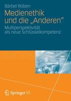 Medienethik und die "Anderen": Multiperspektivität als neue Schlüsselkompetenz 3531185543 Book Cover