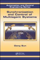 Synchronization and Control of Multiagent Systems (Automation and Control Engineering Book 41) 1439820473 Book Cover