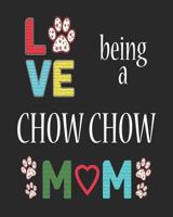 Love Being a Chow Chow Mom: 12 Month Planahead Chow Chow 172926882X Book Cover