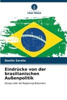 Eindrücke von der brasilianischen Außenpolitik: Essays über die Regierung Bolsonaro B0CKKWK3NF Book Cover