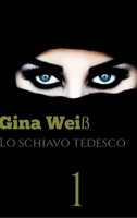 Lo schiavo Tedesco (Italian Edition) 3384080181 Book Cover