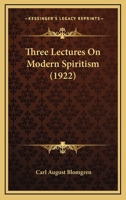 Three Lectures On Modern Spiritism 112004376X Book Cover