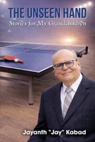The Unseen Hand: Stories for My Grandchildren B0HFLQTWHX Book Cover