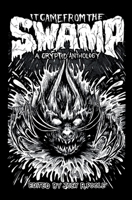 It Came from the Swamp 1088025323 Book Cover