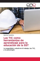 Las TIC como herramientas de aprendizaje para la educación de la SST 6200011419 Book Cover