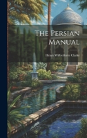 The Persian Manual 1022690604 Book Cover
