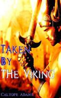 Taken by the Viking 1500755702 Book Cover