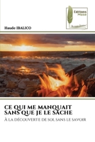 CE Qui Me Manquait Sans Que Je Le Sache (French Edition) 6209833594 Book Cover