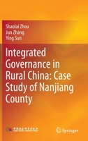 Integrated Governance in Rural China: Case Study of Nanjiang County 9811930848 Book Cover