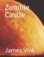 Zombie Castle B087648LC5 Book Cover