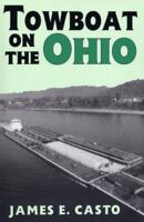 Towboat on the Ohio (The Ohio River Valley) 0813129702 Book Cover