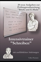 Intensivtrainer "Schreiben": 20 Aufgaben zur Prüfungsvorbereitung "Briefe und E-Mails" B0CQDQ3QSK Book Cover