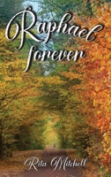 Raphael Forever B0BFC65N1G Book Cover