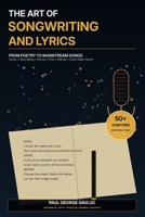 The Art of Songwriting and Lyrics: From Poetry to Mainstream Songs B0HD97B4M9 Book Cover