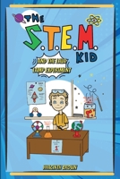 The S.T.E.M. Kid: And the Lava Lamp Experiment B0FJ6JLDSK Book Cover