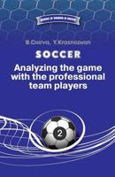 Soccer. Analyzing the Game with the Professional Team Players. 5987241901 Book Cover