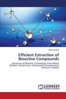 Efficient Extraction of Bioactive Compounds 3659540501 Book Cover