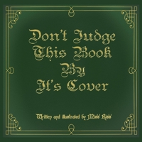 Don't Judge This Book By It's Cover B08LNBWC6B Book Cover