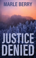 Justice Denied 1509266208 Book Cover