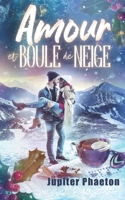 Amour et boule de neige 2384010999 Book Cover