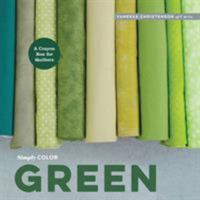 Simply Color: Green: A Crayon Box for Quilters 1940655110 Book Cover