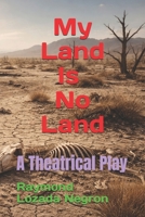 My Land Is No Land 1717787959 Book Cover