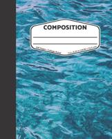 Composition: Water - College Ruled Composition Notebook 1081149590 Book Cover
